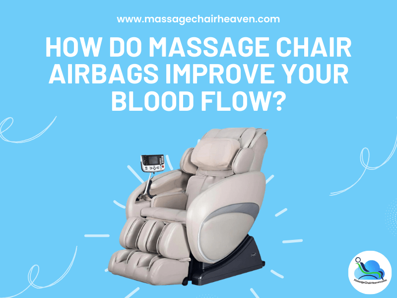 Massage Chair with Airbags: Compression Zones, Pressure and Comfort