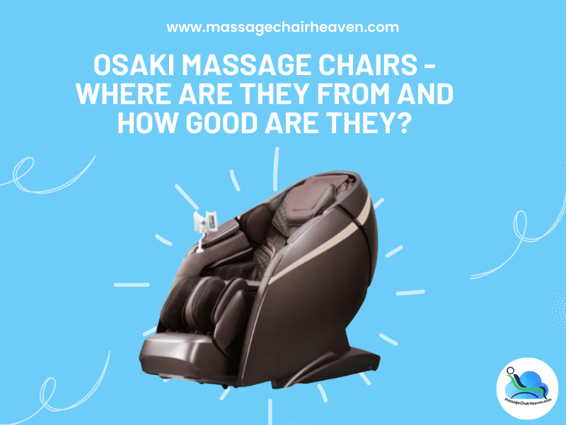Where Are Osaki Massage Chairs Made? Manufacturing, Branding and What Buyers Should Know
